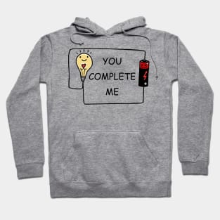 You Complete my Valentine Hoodie